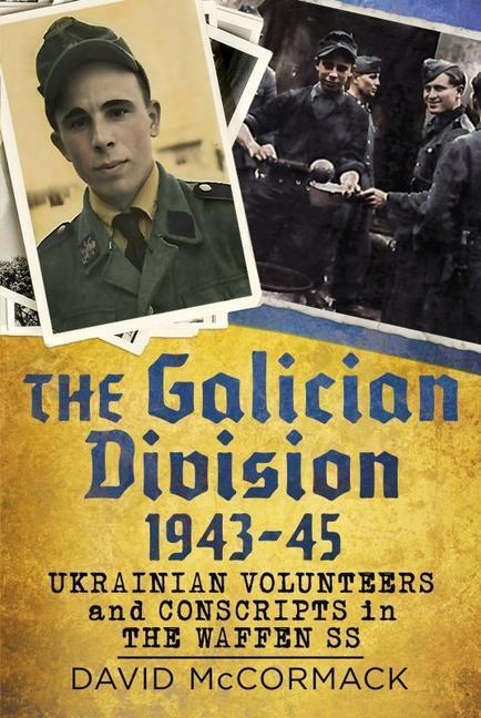 Cover: 9781781558720 | The Galician Division 1943-45 | David McCormack | Buch | Gebunden