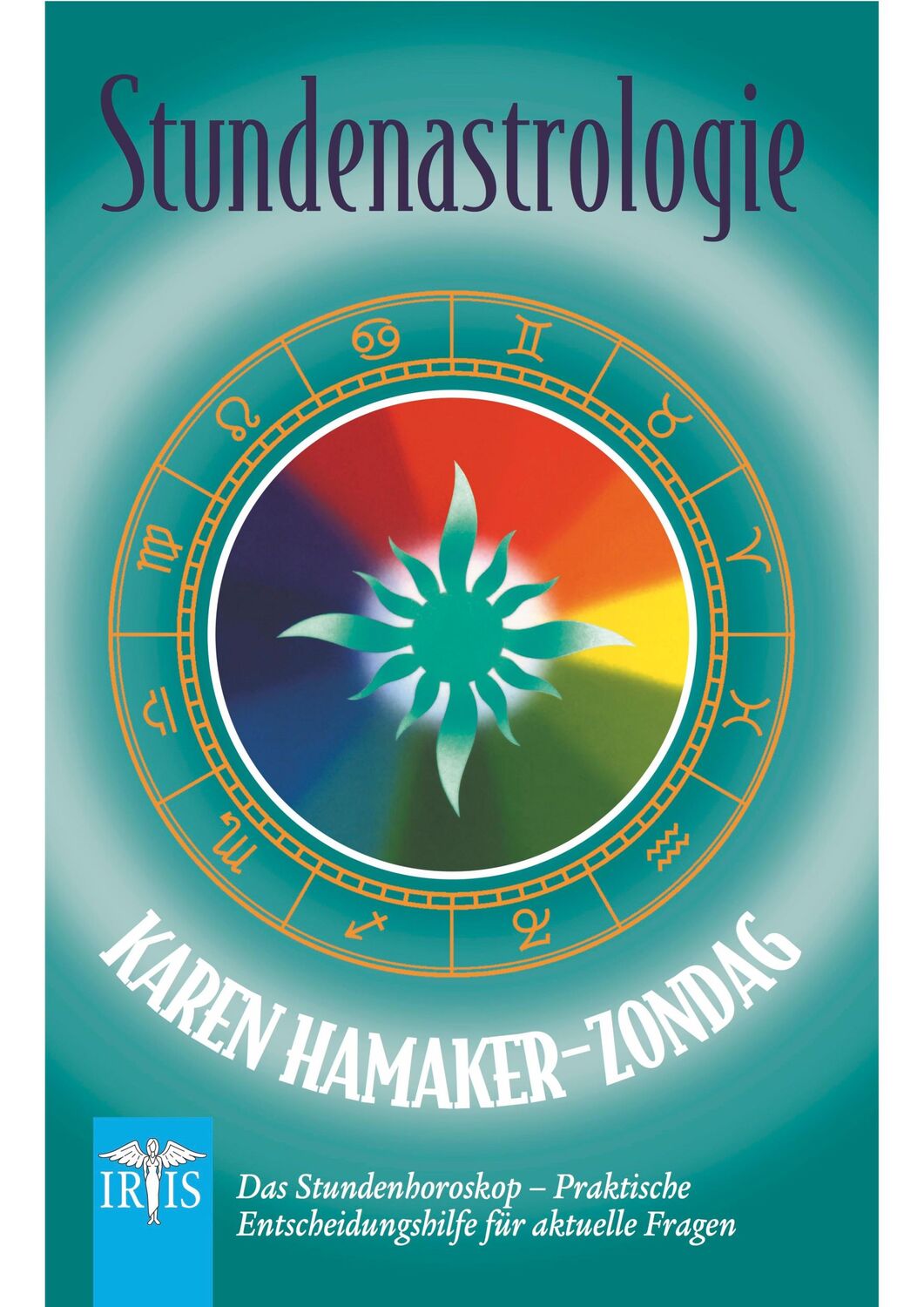 Cover: 9783890607863 | Stundenastrologie | Karen Hamaker-Zondag | Taschenbuch | 224 S. | 2020