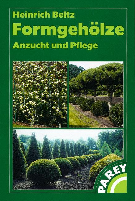 Cover: 9783826332203 | Formgehölze | Anzucht und Pflege | Heinrich Beltz | Buch | Deutsch