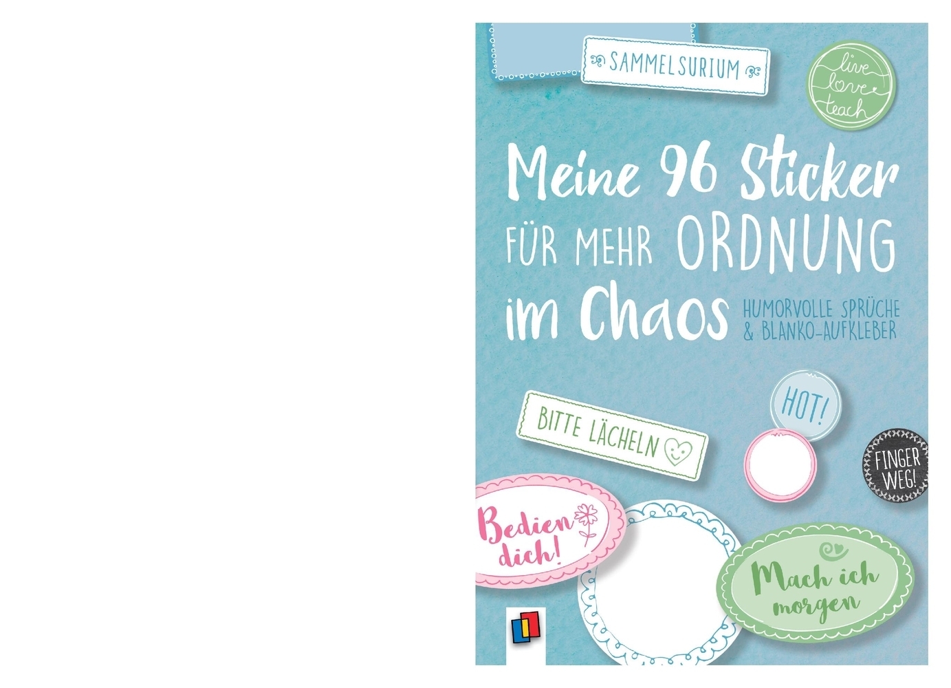 Bild: 9783834641090 | Meine 96 Sticker für mehr Ordnung im Chaos - Humorvolle Sprüche und...