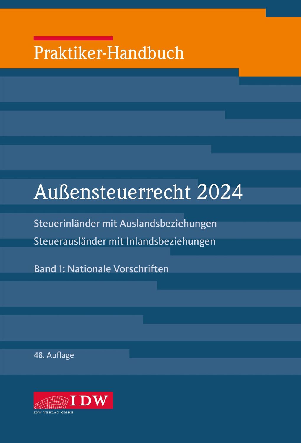 Cover: 9783802129469 | Praktiker-Handbuch Außensteuerrecht 2024, 2 Bde., 48.A. | V. | Buch