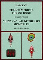 Cover: 9781872739137 | Hadley's French Medical Phrase Book | A. S. Lindsey (u. a.) | Buch