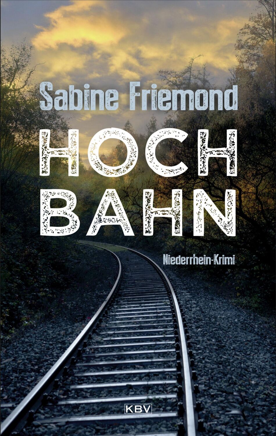 Cover: 9783954414802 | Hochbahn | Niederrhein-Krimi | Sabine Friemond | Taschenbuch | 312 S.