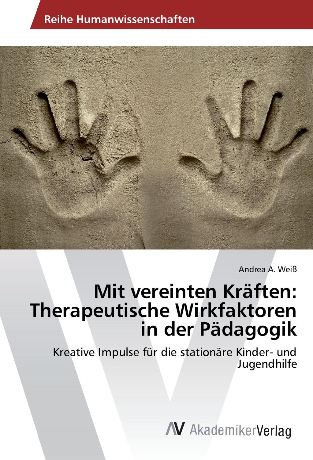 Cover: 9783330521087 | Mit vereinten Kräften: Therapeutische Wirkfaktoren in der Pädagogik