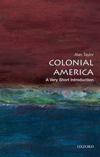 Cover: 9780199766239 | Colonial America | A Very Short Introduction | Alan Taylor | Buch