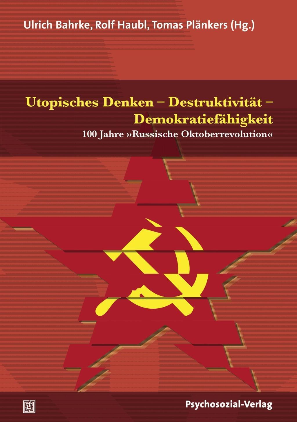 Cover: 9783837927962 | Utopisches Denken - Destruktivität - Demokratiefähigkeit | Bahrke