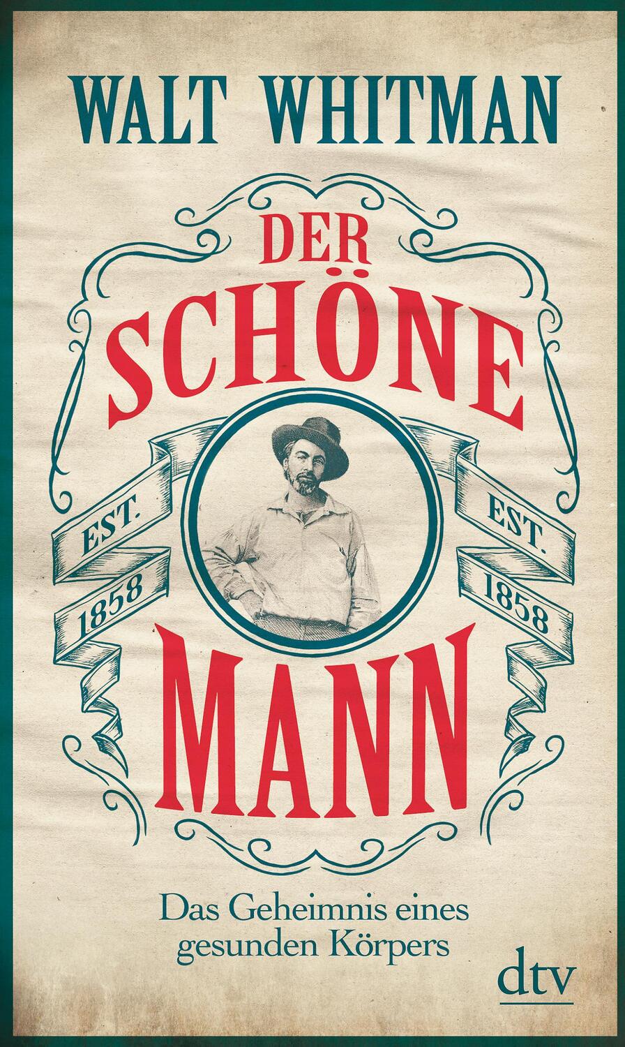 Cover: 9783423281485 | Der schöne Mann | Das Geheimnis eines gesunden Körpers | Walt Whitman