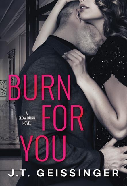 Cover: 9781542047456 | Geissinger, J: Burn for You | J. T. Geissinger | Taschenbuch | 2017