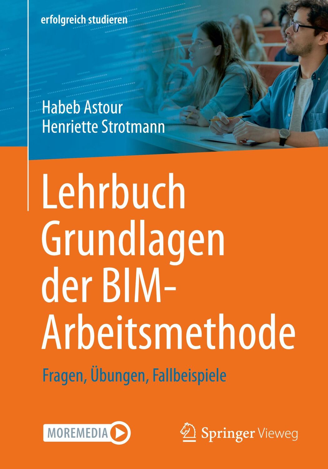 Cover: 9783658372385 | Lehrbuch Grundlagen der BIM-Arbeitsmethode | Strotmann (u. a.) | Buch