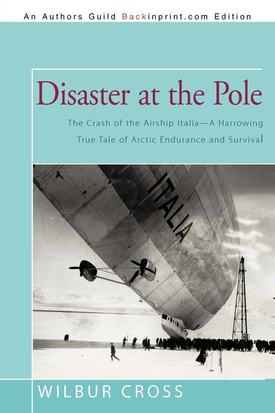 Cover: 9781440186745 | Disaster at the Pole | Wilbur Cross | Taschenbuch | Paperback | 2010