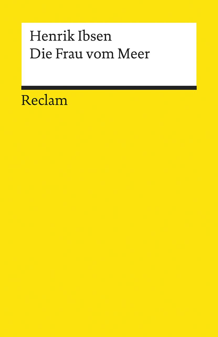 Cover: 9783150025604 | Die Frau vom Meer. Schauspiel in fünf Akten | Henrik Ibsen | Buch