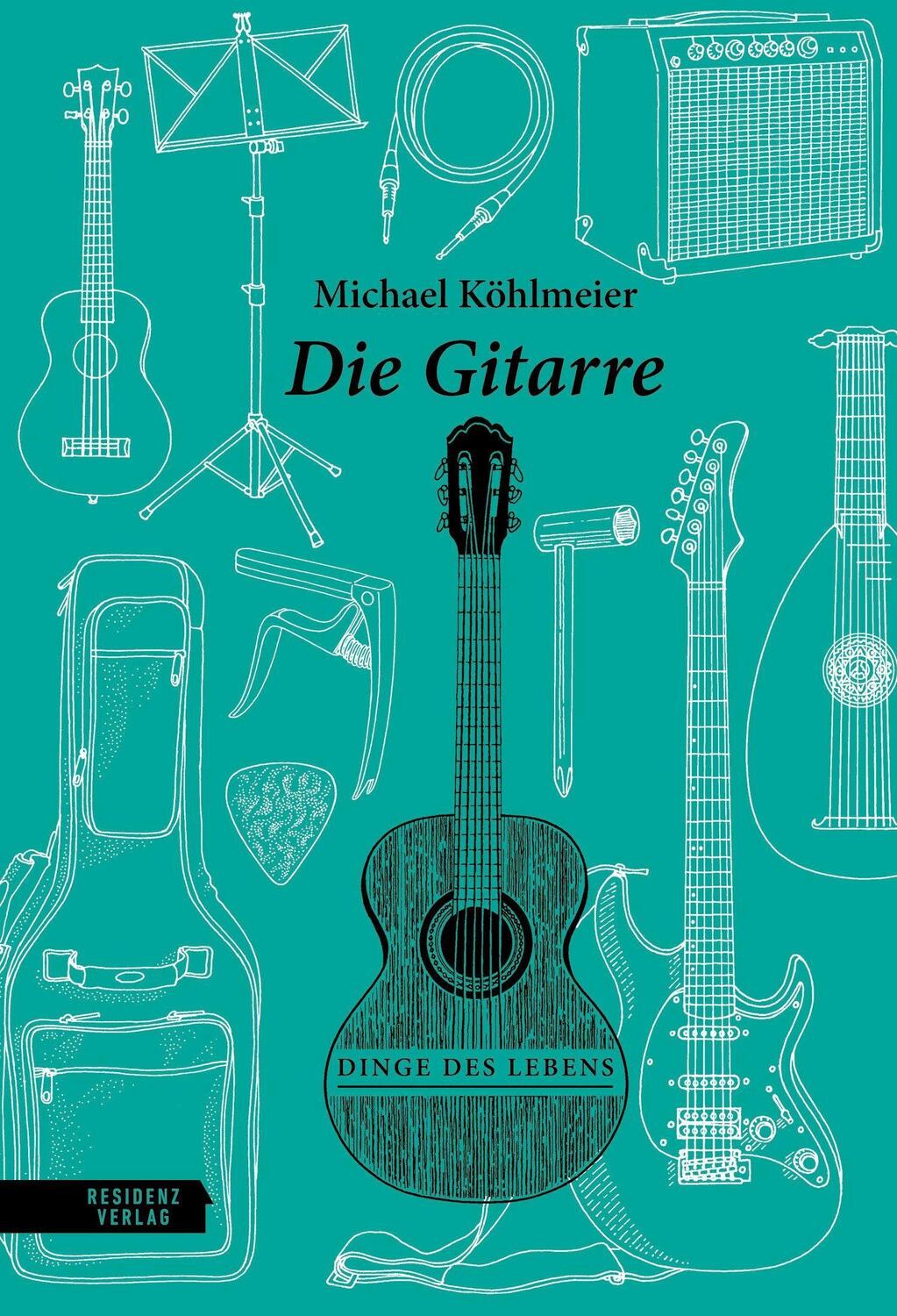 Cover: 9783701735891 | Die Gitarre | Michael Köhlmeier | Buch | Dinge des Lebens | 64 S.