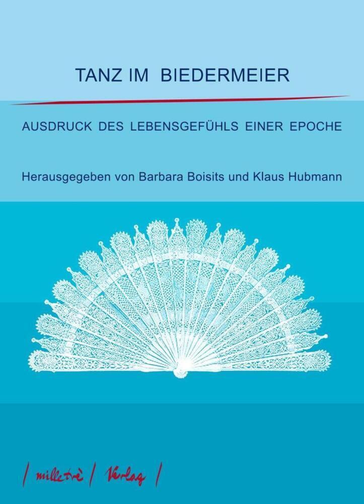 Cover: 9783900198022 | Tanz im Biedermeier | Ausdruck des Lebensgefühls einer Epoche | Buch