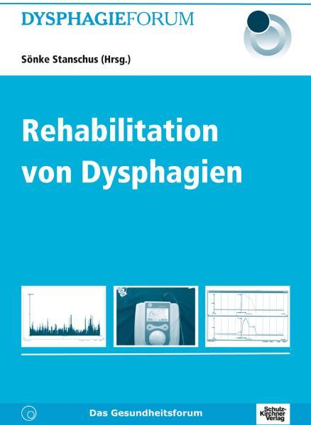 Cover: 9783824803514 | Rehabilitation von Dysphagien | Sönke Stanschus | Taschenbuch | 2014