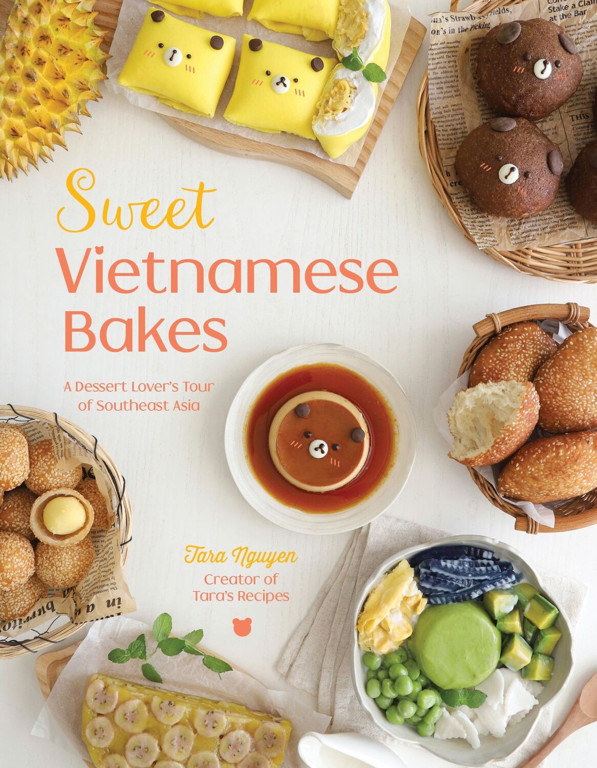 Cover: 9781645678090 | Sweet Vietnamese Bakes | A Dessert Lover's Tour of Southeast Asia