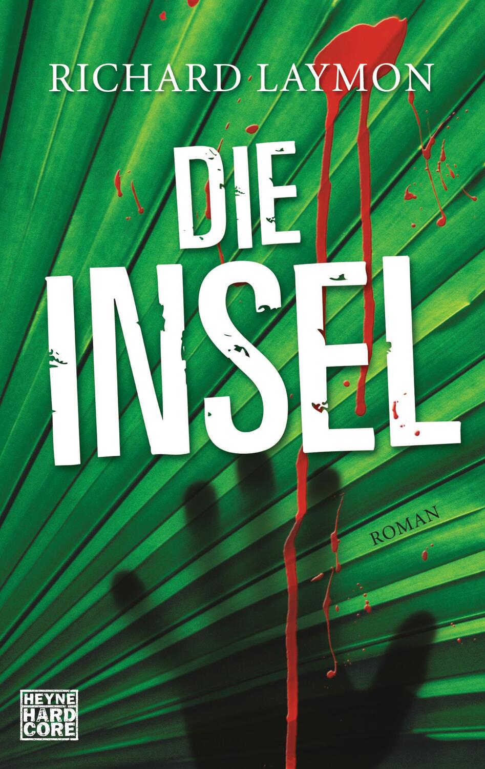 Cover: 9783453675117 | Die Insel | Richard Laymon | Taschenbuch | Deutsch | 2006 | Heyne