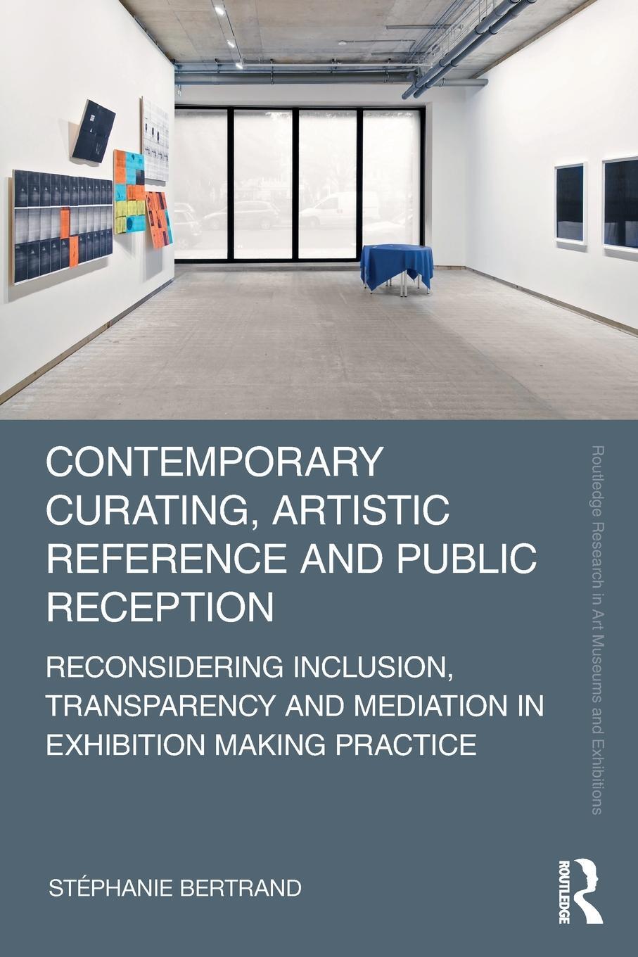 Cover: 9780367536367 | Contemporary Curating, Artistic Reference and Public Reception | Buch