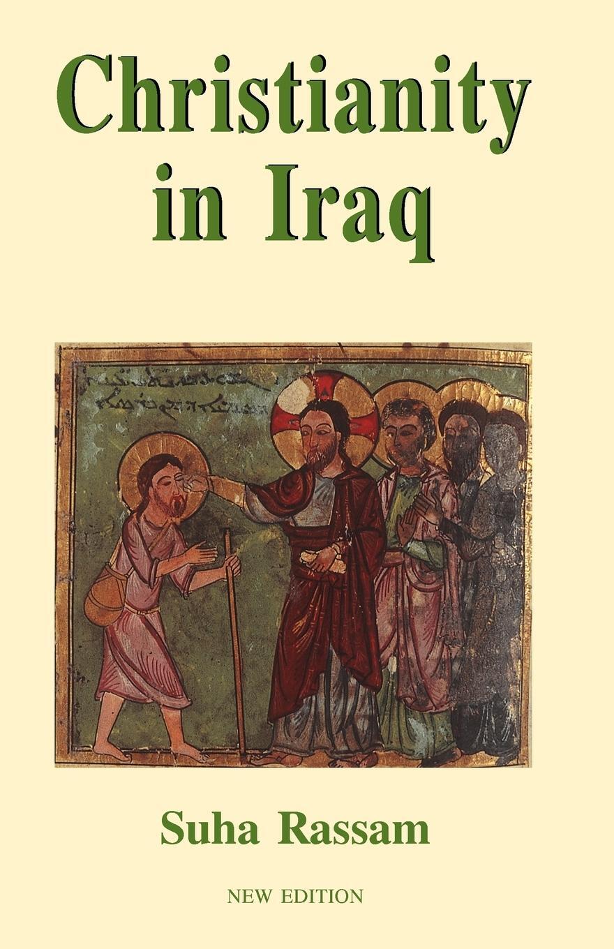 Cover: 9780852447383 | Christianity in Iraq, New Edition | Suha Rassam | Taschenbuch | 2010