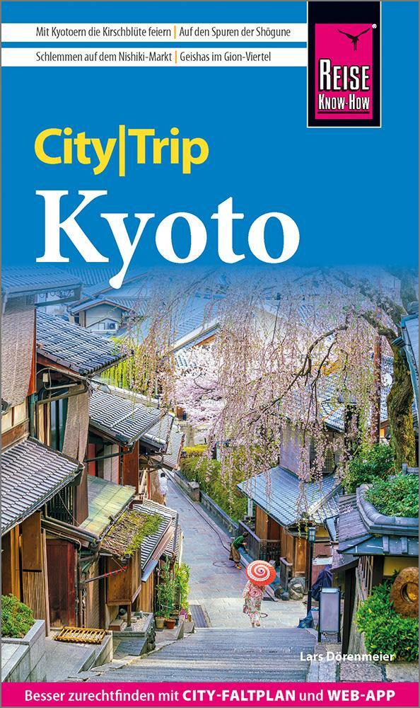 Cover: 9783831738748 | Reise Know-How CityTrip Kyoto | Lars Dörenmeier | Taschenbuch | 144 S.