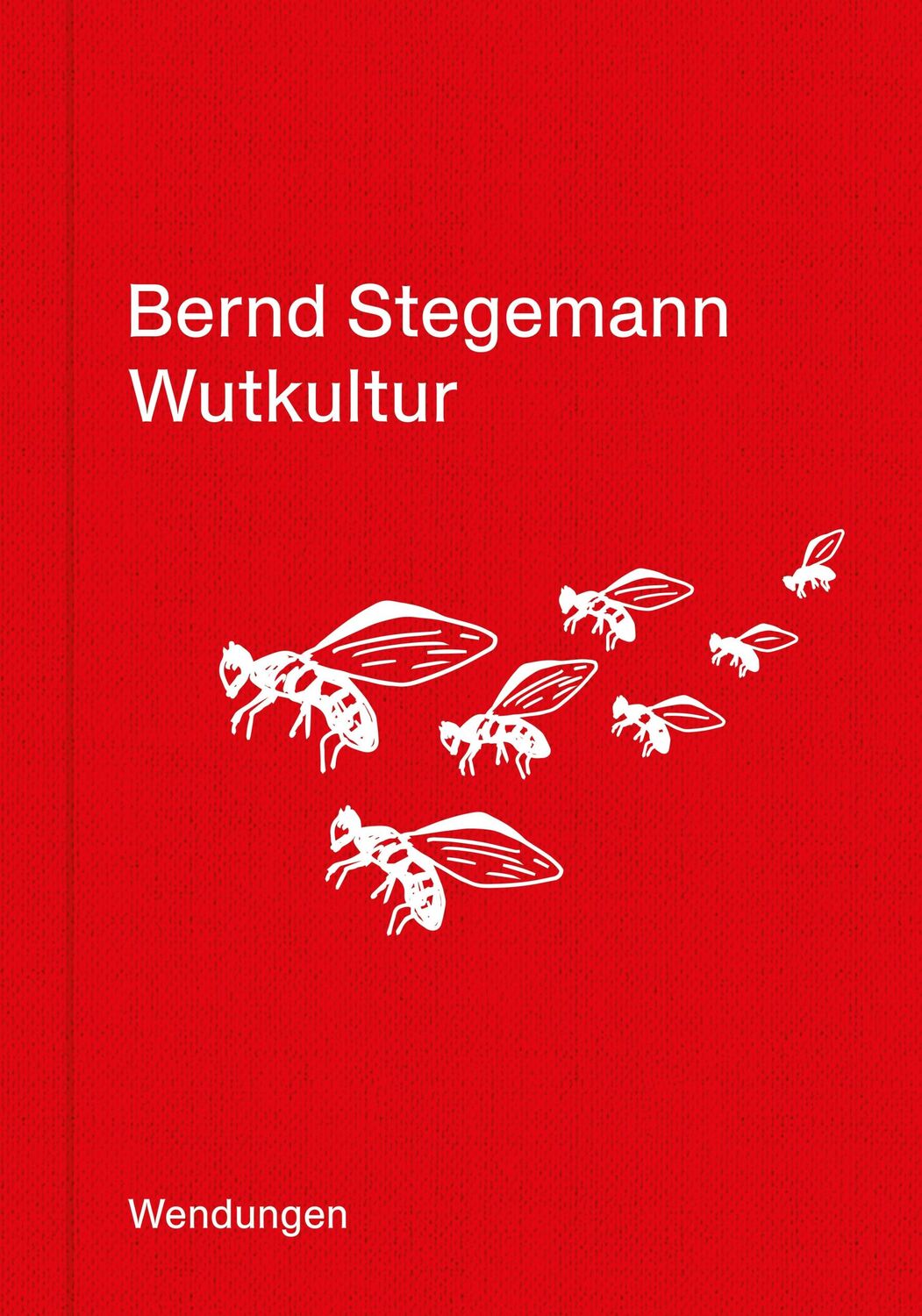 Cover: 9783957493415 | Wutkultur | Bernd Stegemann | Buch | 103 S. | Deutsch | 2021