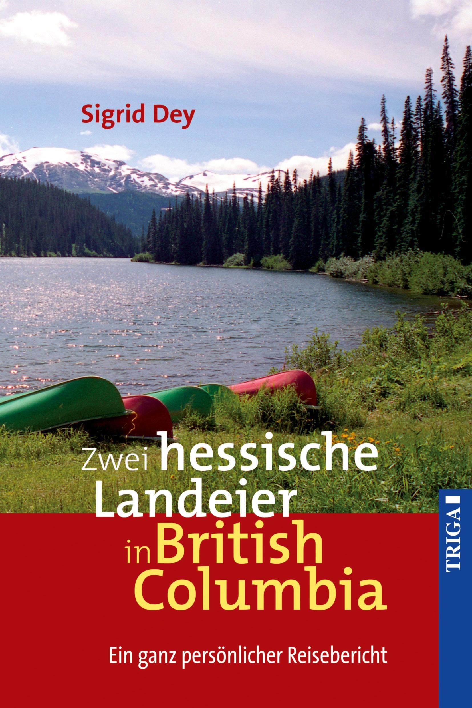 Cover: 9783958281141 | Zwei hessische Landeier in British Columbia | Sigrid Dey | Taschenbuch