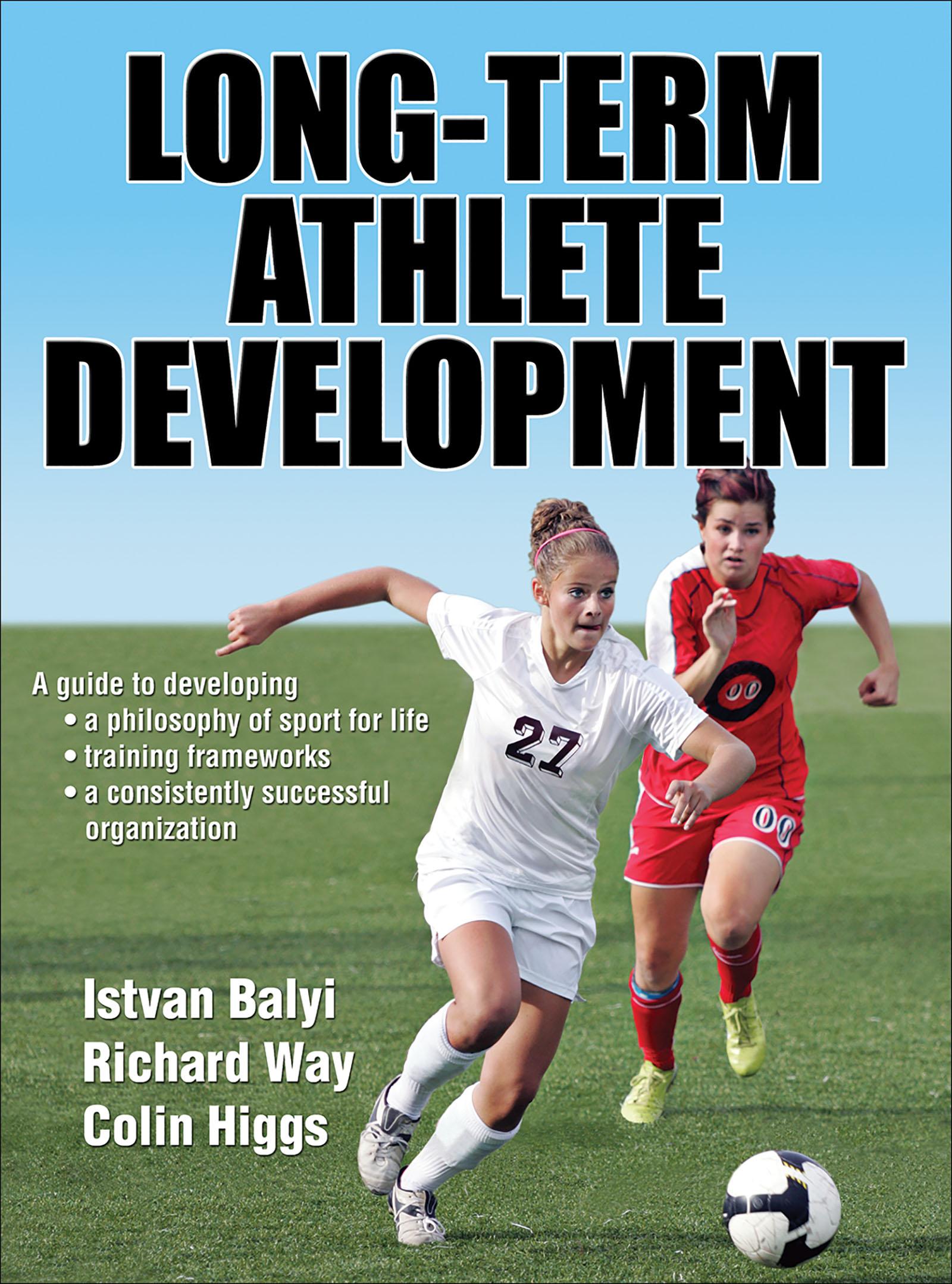 Cover: 9780736092180 | Long-Term Athlete Development | Colin Higgs (u. a.) | Buch | Gebunden