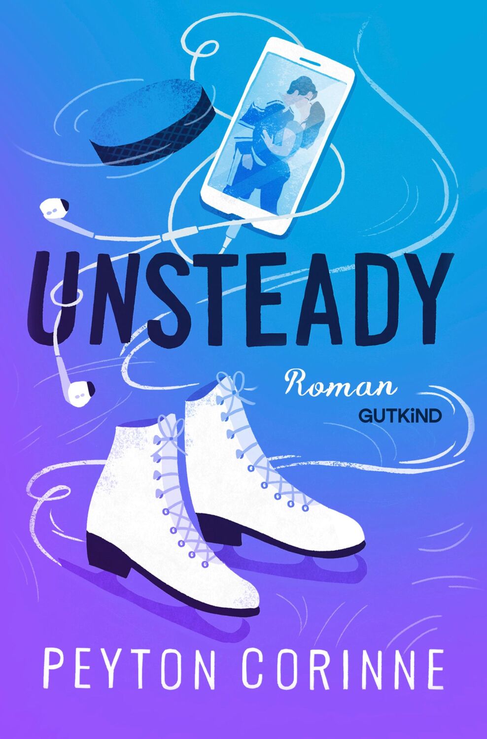 Cover: 9783989410381 | Unsteady | Roman Die virale BookTok-Sensation endlich auf Deutsch!