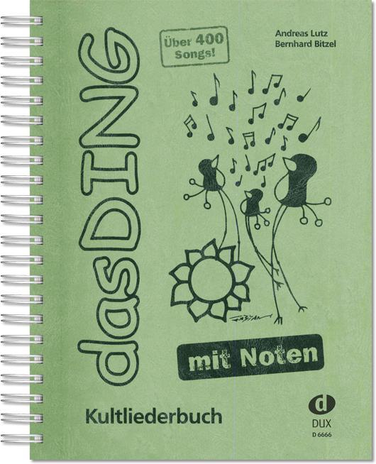 Cover: 9783868490145 | Das Ding mit Noten | Kultliederbuch | Andreas Lutz | Broschüre | 2009