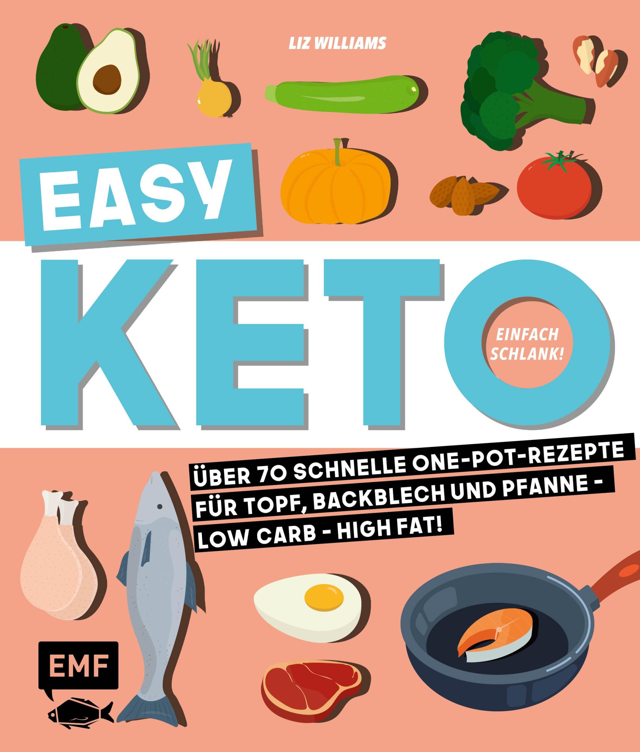 Cover: 9783960934516 | Easy Keto - Einfach schlank! | Liz Williams | Taschenbuch | 144 S.