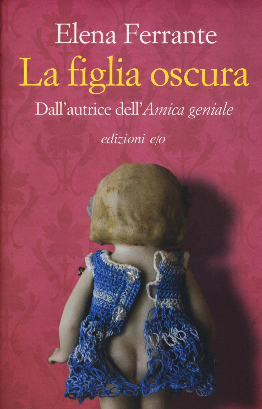 Cover: 9788866326427 | La figlia oscura | Elena Ferrante | Taschenbuch | 145 S. | Italienisch