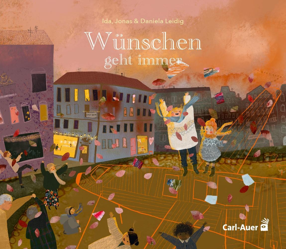 Cover: 9783968430591 | Wünschen geht immer | Daniela Leidig | Taschenbuch | Carl-Auer Kids