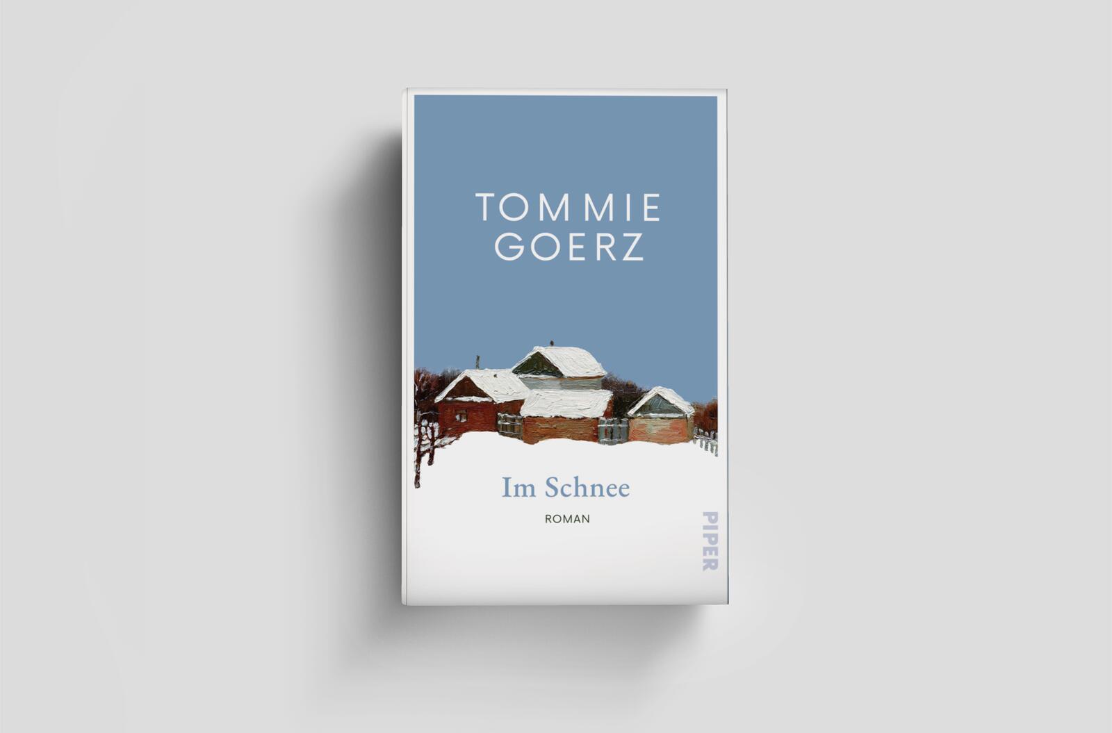 Bild: 9783492073486 | Im Schnee | Roman | Tommie Goerz | Buch | 176 S. | Deutsch | 2025