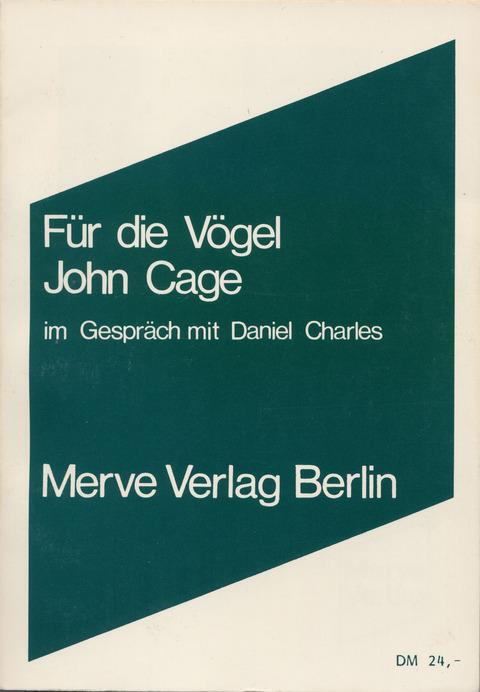 Cover: 9783883960425 | Für die Vögel | John Cage | Taschenbuch | 320 S. | Deutsch | 2010