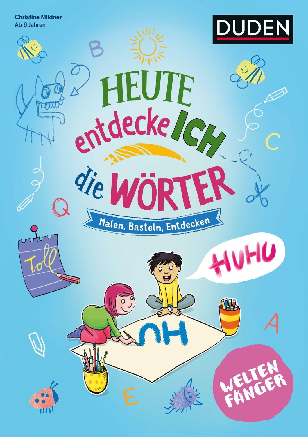 Cover: 9783411702756 | Weltenfänger: Heute entdecke ich die Wörter - Ab 6 Jahren | Mildner