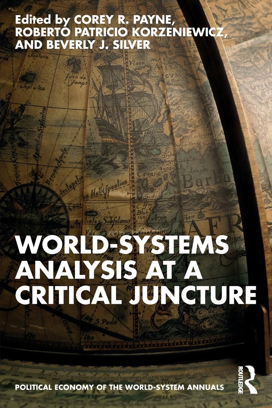 Cover: 9781032350578 | World-Systems Analysis at a Critical Juncture | Beverly J. Silver