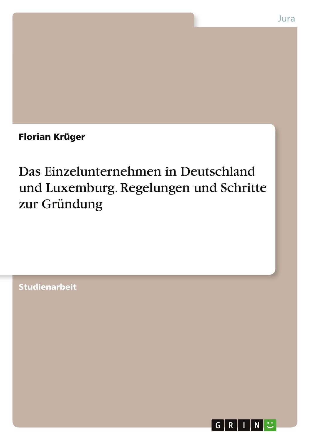 Cover: 9783346702524 | Das Einzelunternehmen in Deutschland und Luxemburg. Regelungen und...