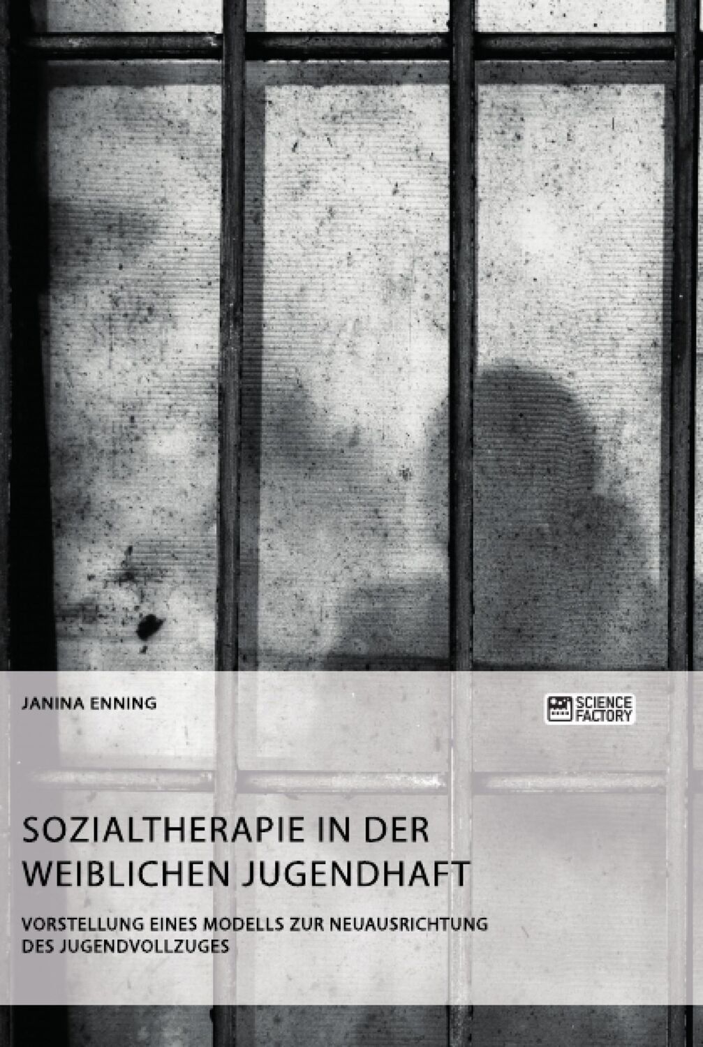 Cover: 9783956876936 | Sozialtherapie in der weiblichen Jugendhaft. Vorstellung eines...