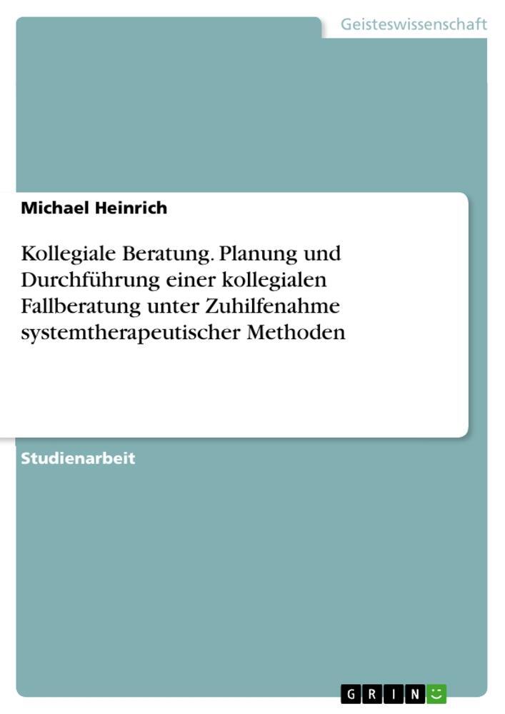 Cover: 9783346923158 | Kollegiale Beratung. Planung und Durchführung einer kollegialen...