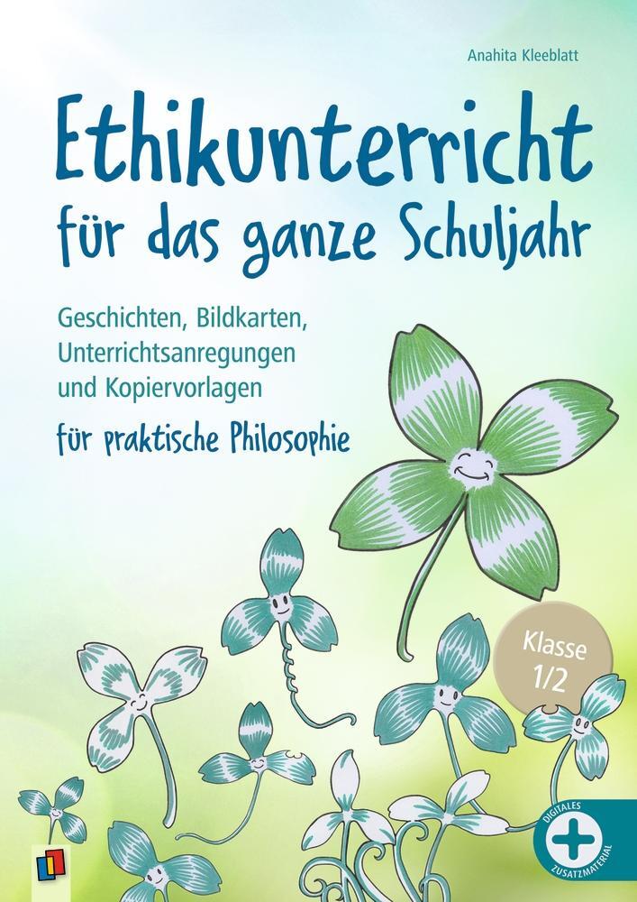 Cover: 9783834664037 | Ethikunterricht für das ganze Schuljahr - Klasse 1/2 | Kleeblatt