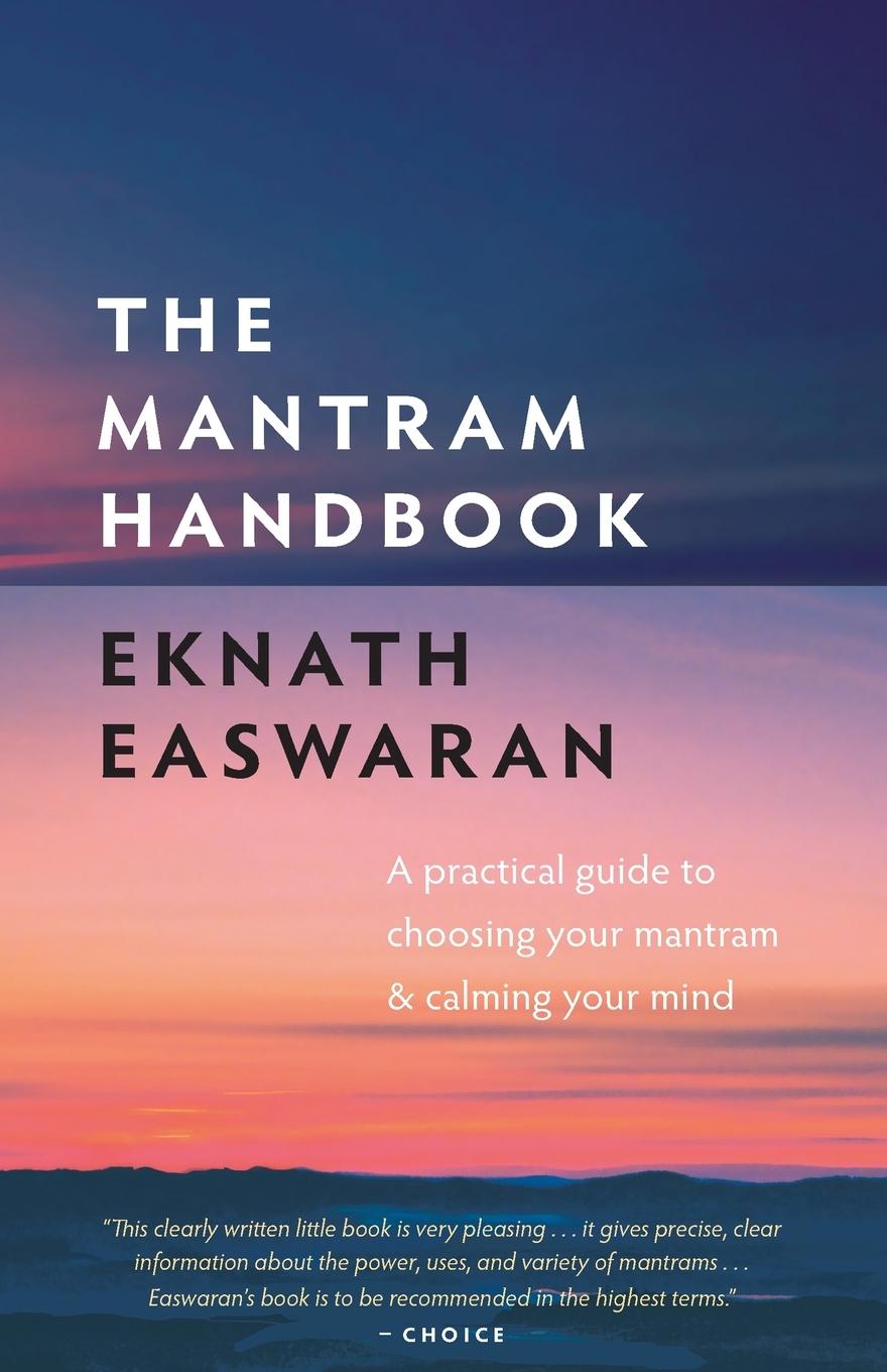 Cover: 9781586380281 | The Mantram Handbook | Eknath Easwaran | Taschenbuch | Englisch | 2008