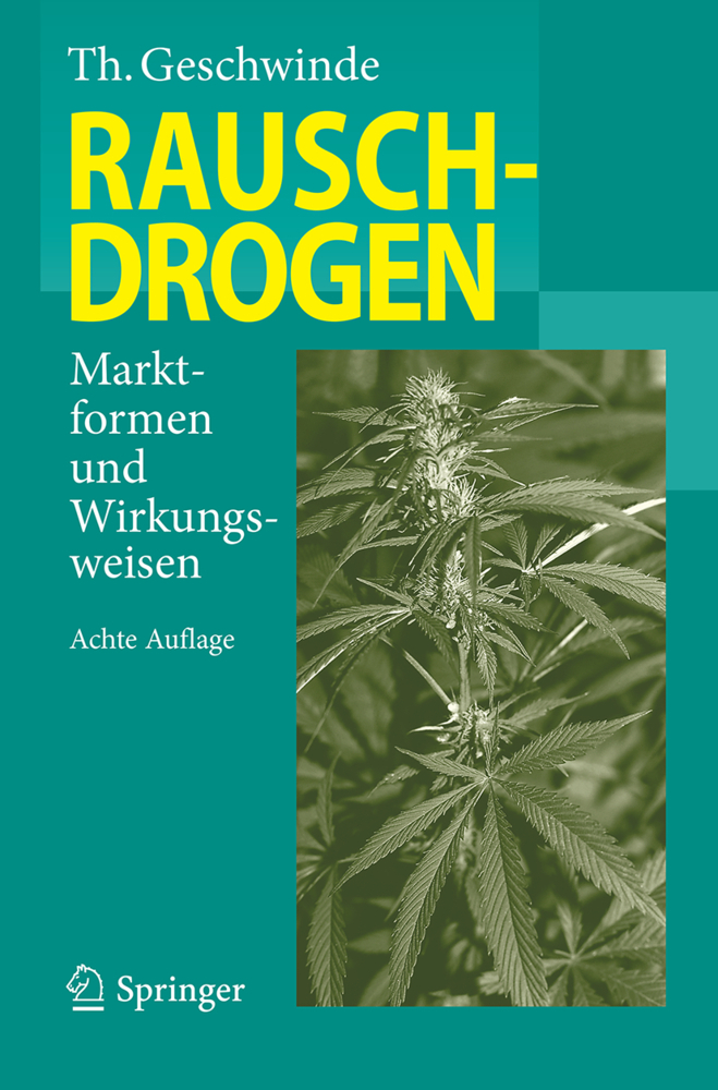 Cover: 9783662562741 | Rauschdrogen | Marktformen und Wirkungsweisen | Thomas Geschwinde