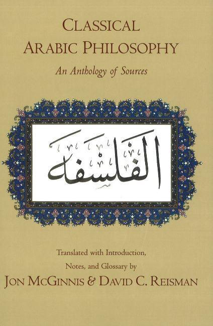 Cover: 9780872208711 | Classical Arabic Philosophy | An Anthology of Sources | Jon Mcginnis