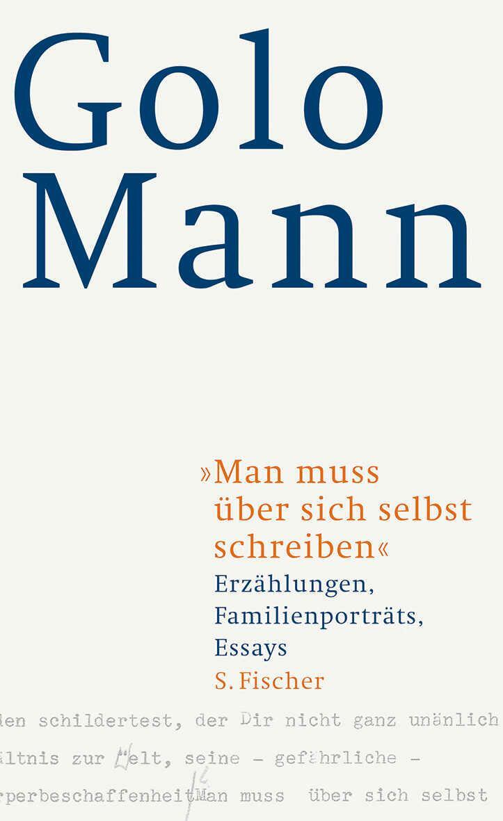 Cover: 9783100479150 | "Man muss über sich selbst schreiben" | Golo Mann | Buch | 275 S.