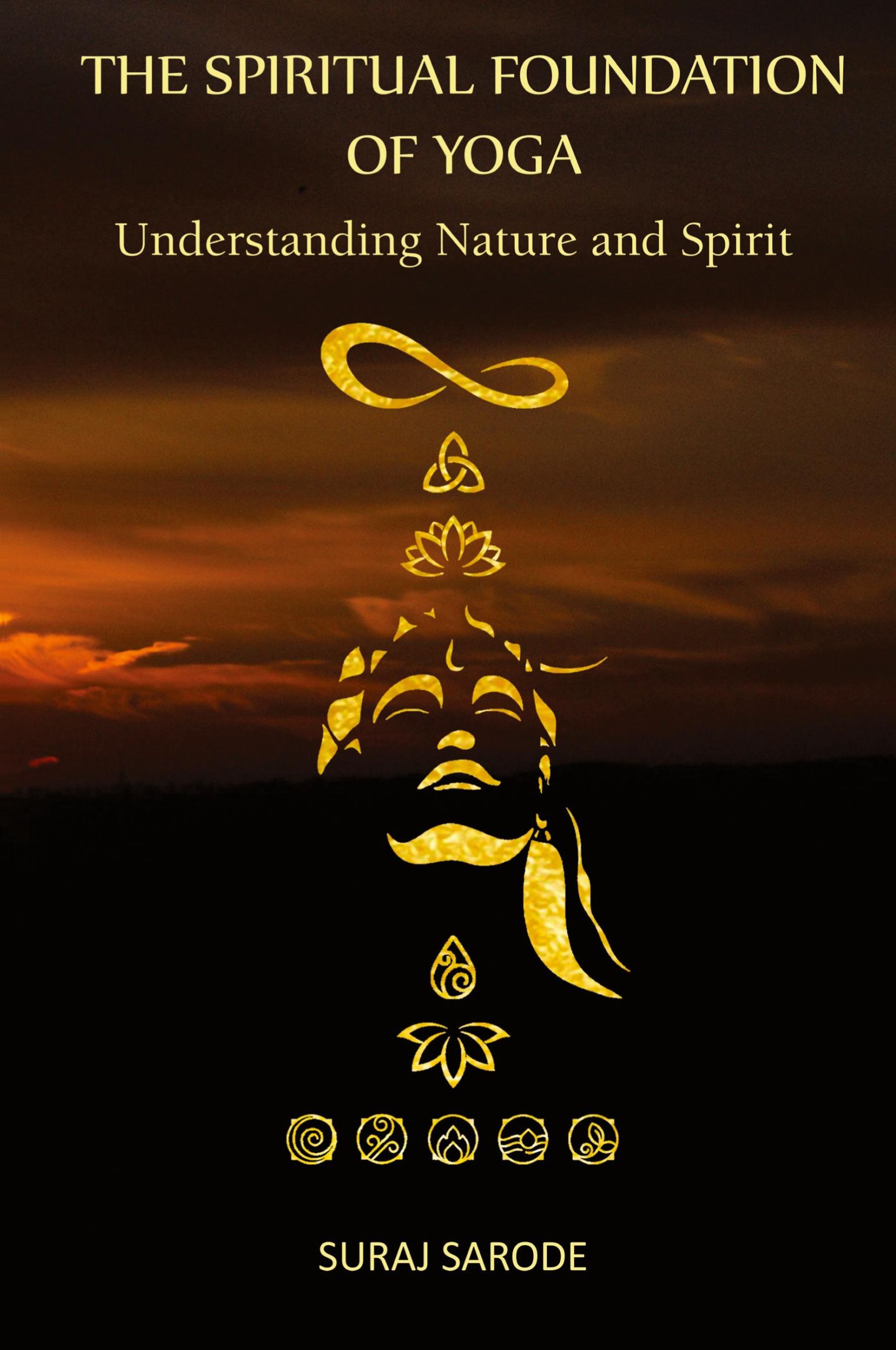 Cover: 9798988062257 | THE SPIRITUAL FOUNDATION OF YOGA | Suraj Sarode (u. a.) | Taschenbuch