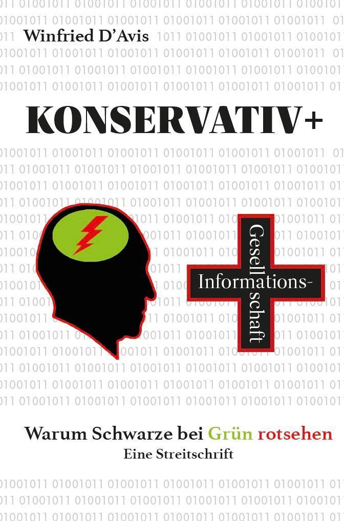 Cover: 9783758100321 | Konservativ+ | Warum Schwarze bei Grün rotsehen | Winfried D'Avis