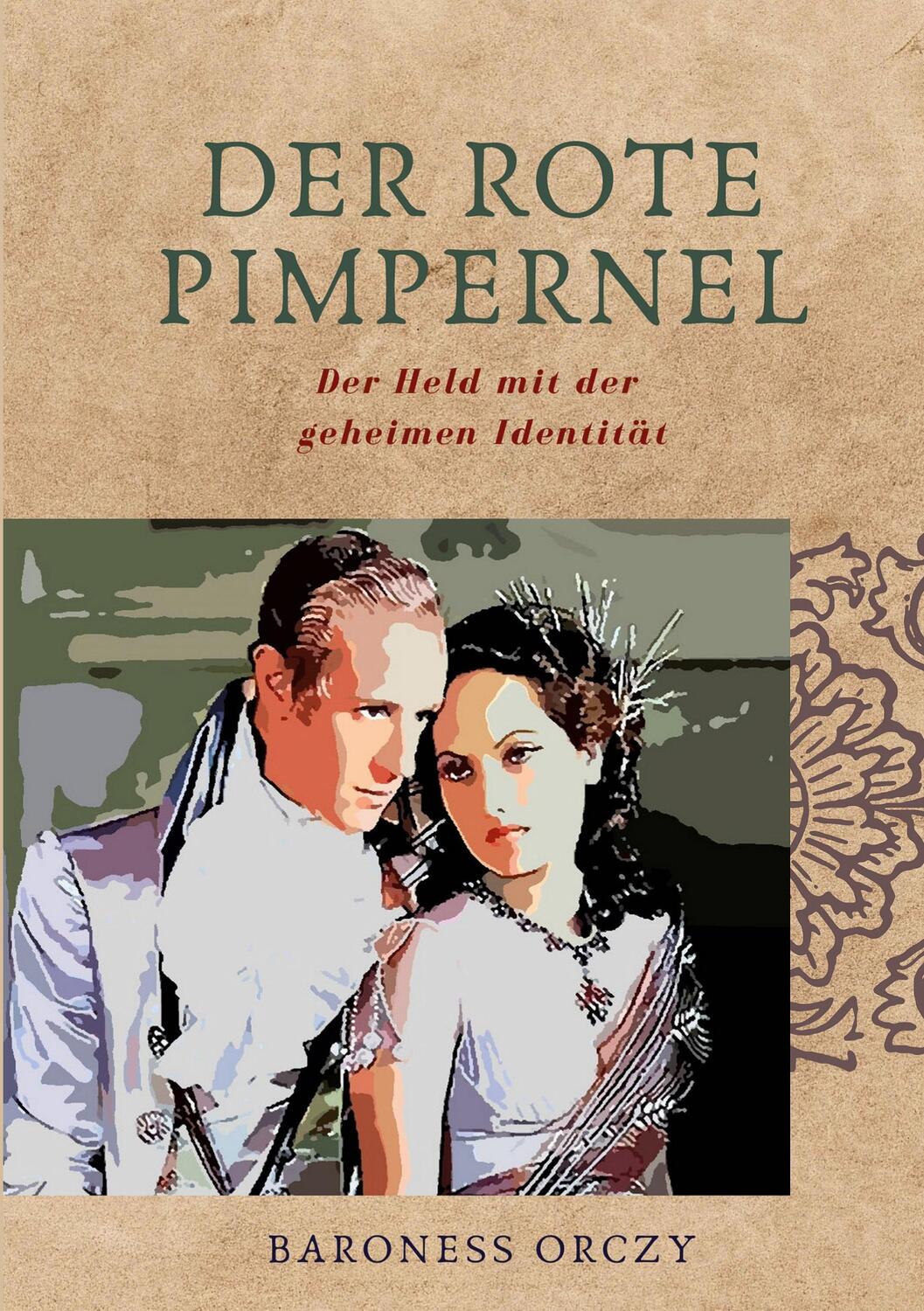 Cover: 9783756221615 | Der Rote Pimpernel | Der Held mit der geheimen Identität | Orczy