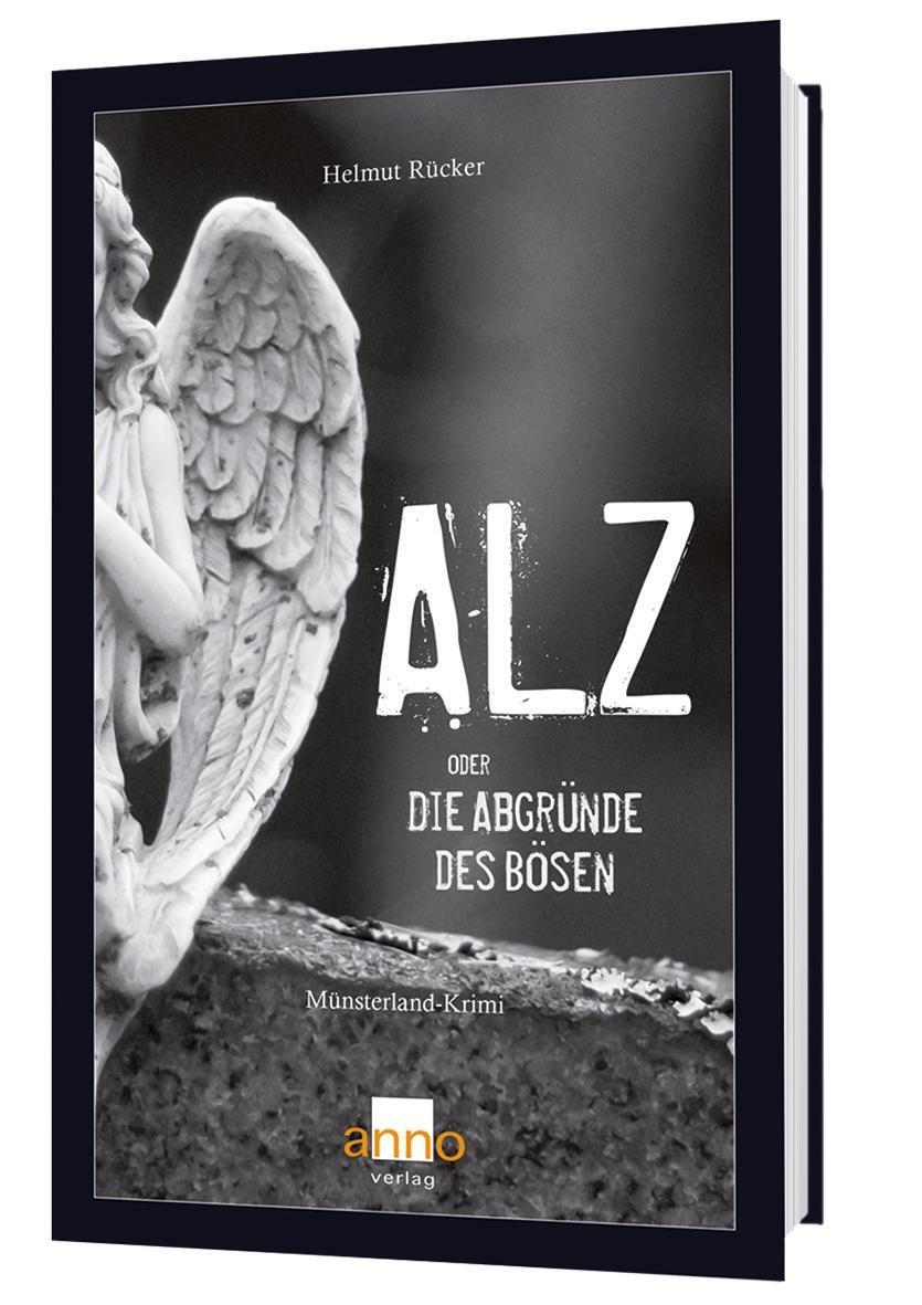 Cover: 9783939256304 | ALZ oder die Abgründe des Bösen | Helmut Rücker | Taschenbuch | 156 S.