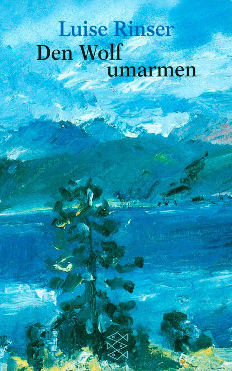 Cover: 9783596258666 | Den Wolf umarmen | Luise Rinser | Taschenbuch | 416 S. | Deutsch