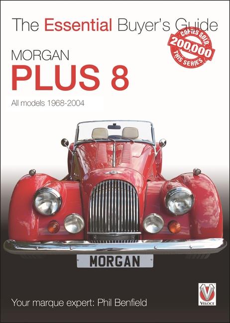 Cover: 9781787117648 | Morgan Plus 8 | 1968-2004 | Phil Benfield | Taschenbuch | Englisch