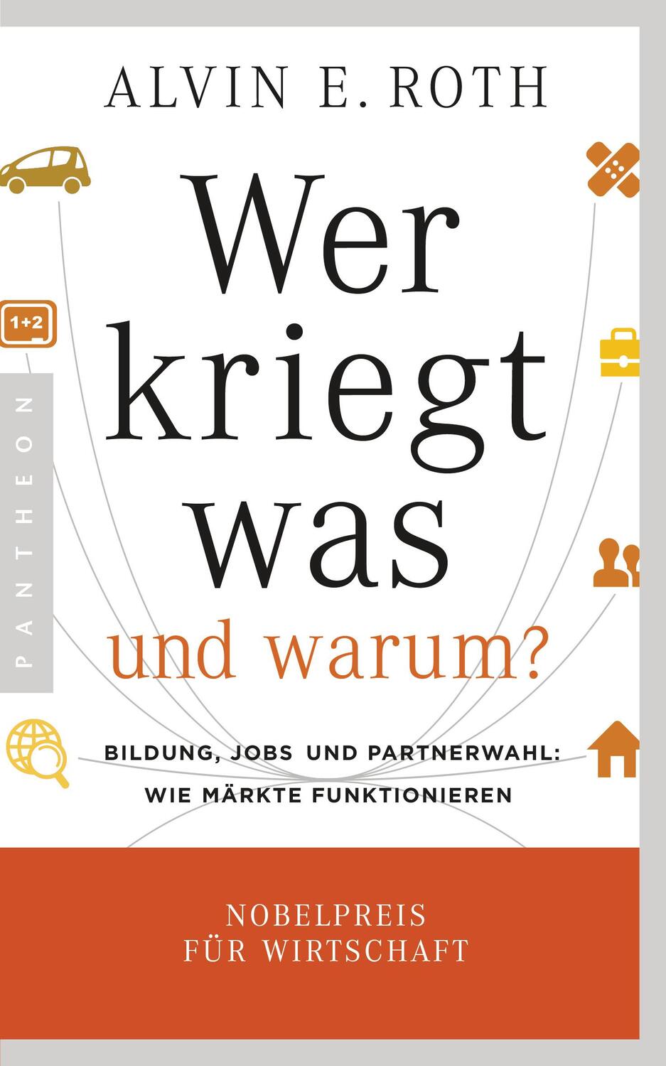 Cover: 9783570553299 | Wer kriegt was - und warum? | Alvin E. Roth | Taschenbuch | Deutsch